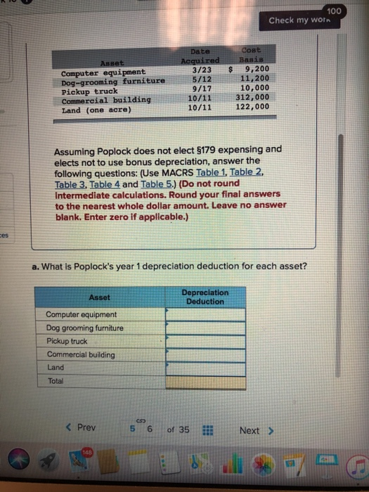 100 Check my wotn Cost Date Acquired 3/23 5/12 9/17 10/11 10/11 Ваsis Asset 9,200 11,200 10,000 312,000 Computer equipment Do