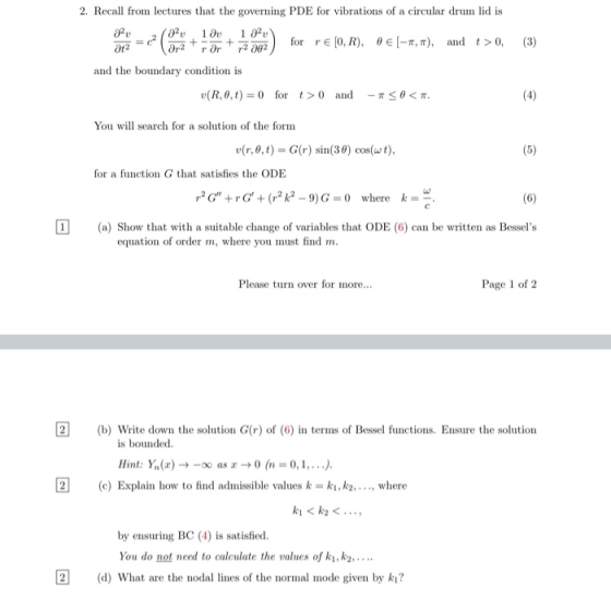 + + (3) rar 2. Recall from lectures that the governing PDE for vibrations of a circular drum lid is c2 i au 1 av 012 ar2 72 a