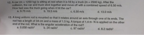 A car (m = 1250 kg) is sitting at rest when it is