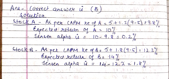 An (oect ansuer u (B) sotution Stock A As CAPM ke of A- 5.2(9-5)29. pex £apected xatusn A ensen alphau e 0.22 Stock BApet LAP