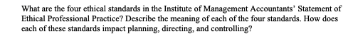 What are the four ethical standards in the Institute of Management Accountants Statement of Ethical Professional Practice? D