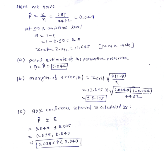 Here we have 0.044 4482 a +90 % (on fidence- Reve- C) point estimate o he Populaion pnrorHon こ乙cri チ4-82 t 0.005 Confidence i