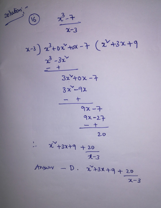 solution 16 x²-7 2-3 X-3 ) x +oxlº +ox - 7 (zº+3x+9 x² – 3x = + 3x tox-7 3x_92 + 9x - 7 9x-27 - + 20 . x+3x+9 +20 2-3 Answw D