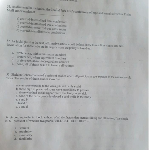 wrong 51. As discussed in recitation, the Central Park Fives confessions of rape and assult of victim Trisha Meili are examp