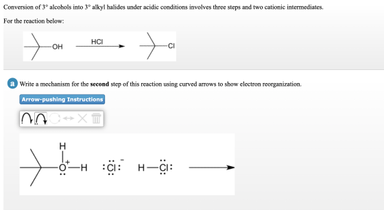 Conversion of 3° alcohols into 3° alkyl halides under acidic conditions involves three steps and two cationic intermediates.