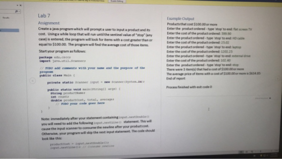Lab 7 Example Output Products that cost $100.00or mone Enter the product ordered type stop to end: flat screen TV Enter the c