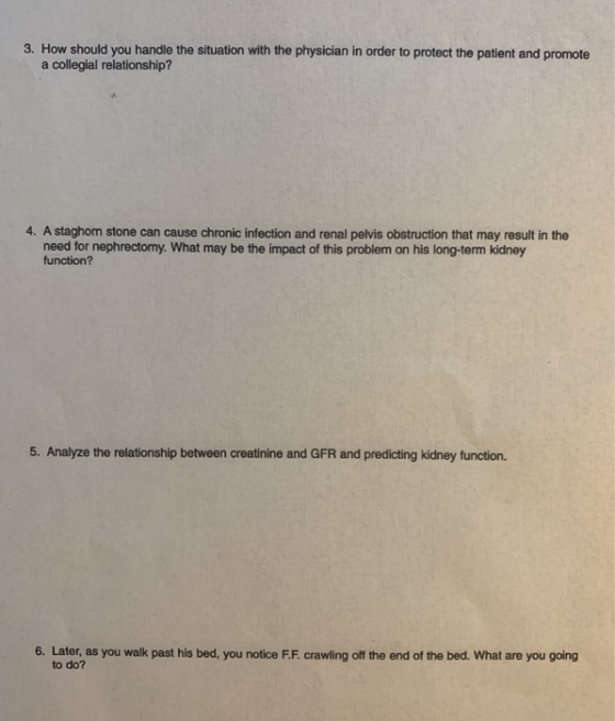 3. How should you handle the situation with the physician in order to protect the patient and promote a collegial relationshi