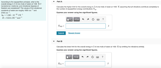 Part A According to the equipartition principle, what is the overall energy in J of one mole of water at 1400 K if translatio