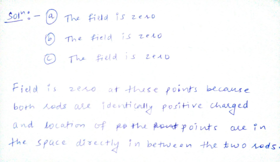 Sol:- a e field is zeto Field is eso 0 1 e Space d1tectly in between the two hods