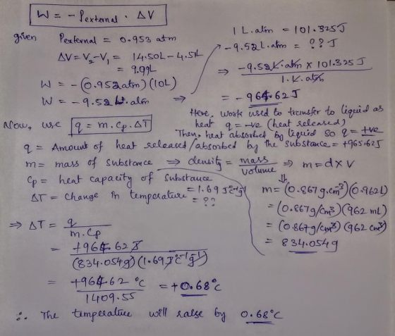 9 - Amou leat TW = - Pexternal AV I given IL. alin = 101.325T Pexternal = 0.953 atm. AV=v-v. = 14.50-wash -9.52 l. ahm = ? ?