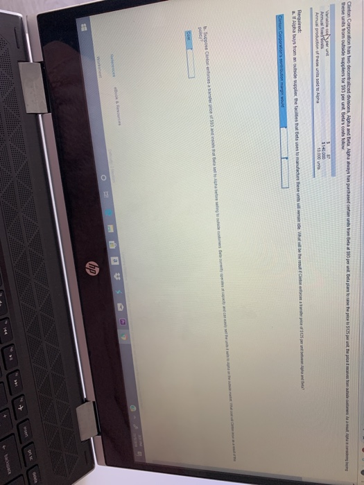 Cinton Corporation has two decentralized divions, Alpha and Beta Alpha always has purchased certants rom these units from out