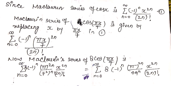 2 given by in since Maclavrn soories of cosc º Ž (-1).x2 Maclaurin series of PCOS(TTP) i não (2n)! neplacing by THE 0 (-0 (