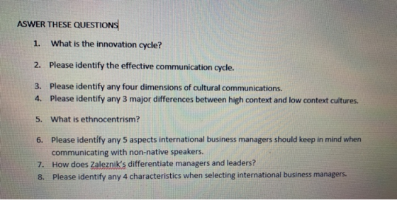 ASWER THESE QUESTIONS 1. What is the innovation cycle? 2. Please identify the effective communication cycle. 3. Please identi