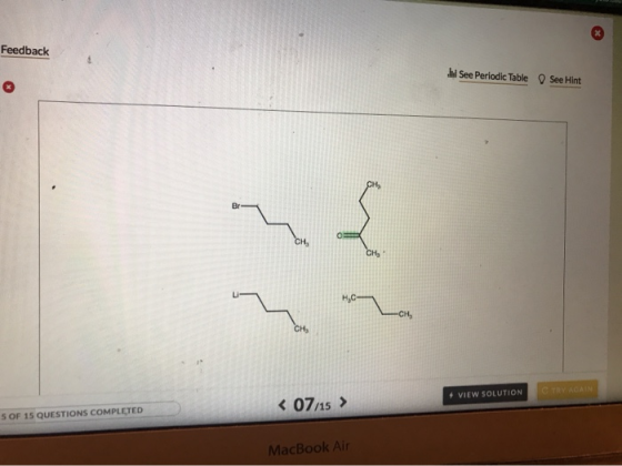 Feedback See Periodic Table See Hint # VIEW SOLUTION TO TRY AGAIN < 07/15 > 5 OF 15 QUESTIONS COMPLETED MacBook Air