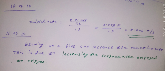 10 of is Initial rate s 0.01 mol QL 2010-11-52240 M 0:00 is a = o.oos m/ 11 of 15 Blowing on a This is due to to orygen. fire