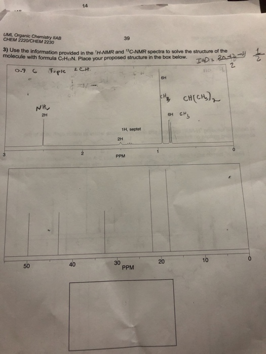 UML Organic Chemistry AB CHEM 2220 CHEM 2230 3) Use the in use the information provided in the W.NMR and C-NMR spectra to so
