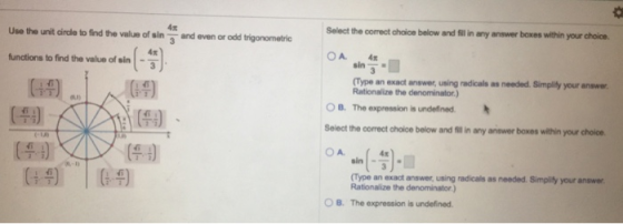 Use the unit circle to find the value of sin and even or odd trigonometric Select the correct choice below and in any answer
