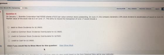 gnment CALCULATOR FULL SCREEN PRINTER VERSION BACK Questions On January 1, Brambie Corporation had 92000 shares of $10 par va