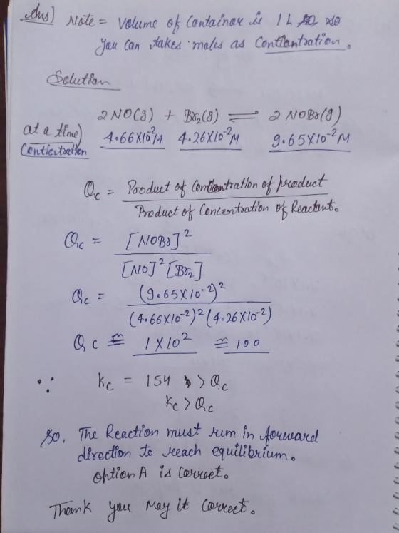 Ihs) Note = volume of Container is 1h , so you can Hakes molis as contientration. Solution 2NO(g) + Bd, () = 2 NOB: (8) at a