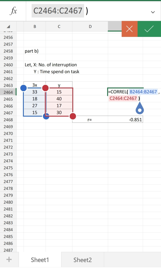 fx C2464:C2467) B C D X 2456 2457 2458 part b) 2459 2460 Let, X: No. of interruption Y: Time spend on task 2461 2462 2463 3x