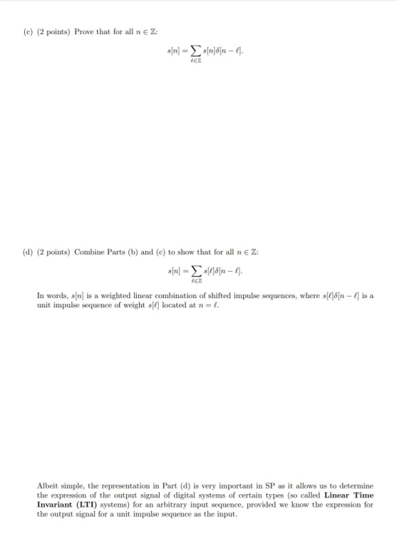 (c) (2 points) Prove that for all n e Z: s[n] = { ${n}8ın – 4). LEZ (d) (2 points) Combine Parts (b) and (c) to show that for