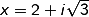 x=2+isqrt3