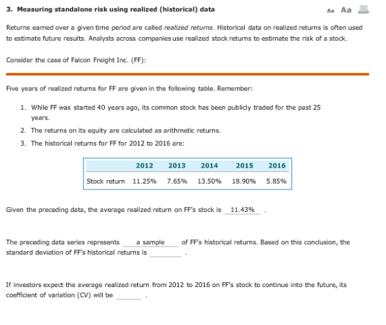 3. Measuring standalone risk using realized (historical) data Aa Aa E Returns eamed over a given time period are called reali