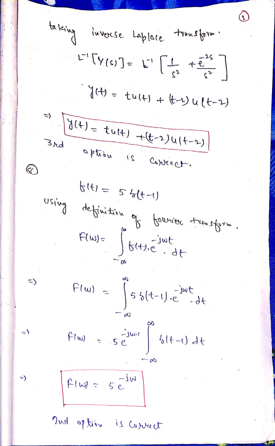 transform taking inverse Laplace L[y(s)] = t -25 te get) = tult) + = tult) + -1) ult-2) =) 94+) = tult) +-2) 1-2) 3rd option