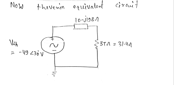 Now thevenin oquivalent circuit lo-jigsn 5th=31.40 Vith = -49 230 V ll