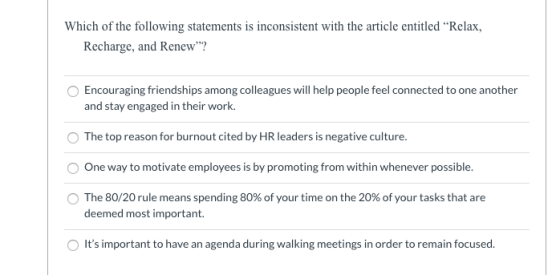Which of the following statements is inconsistent with the article entitled Relax, Recharge, and Renew? Encouraging friends