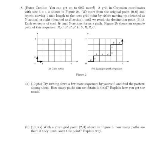 8. (Extra Credits: You can get up to 60% more!) A grid in Cartesian coordinates with size 6 x 4 is shown in Figure 2a. We sta