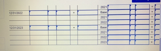 2021 12/31/2022 12312023 | |= Base 2021 2022 | Base 2021 2022 2023 ΓΤΤΤΤ