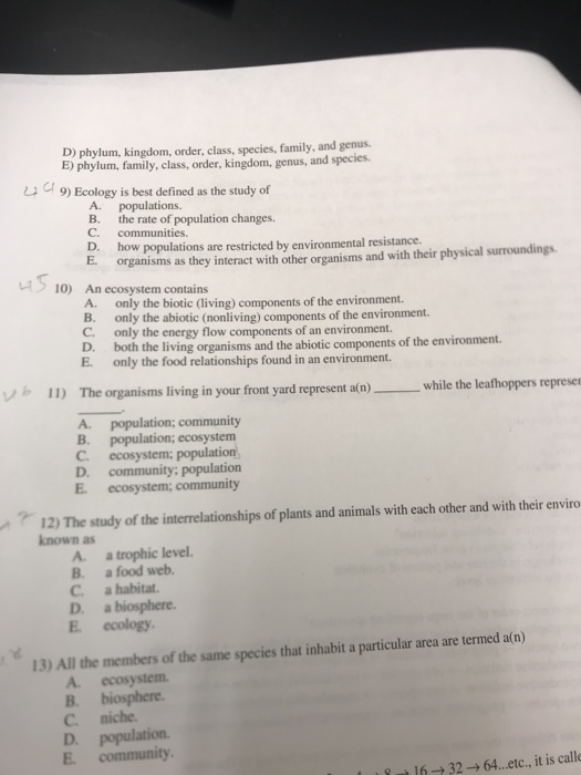 D) phylum, kingdom, order, class, species, family, and genus. E) phylum, family, class, order, kingdom, genus, and species. 9