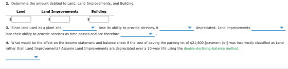 2. Determine the amount debited to Land, Land Improvements, and Building. Land Land Improvements Building depreciated. Land i