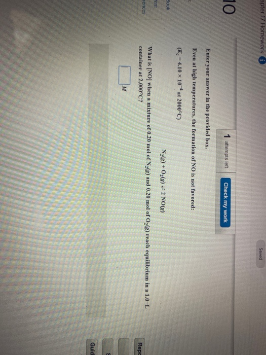 apter 17 Homework Saved 1 attempts left Check my work Enter your answer in the provided box. Even at high temperatures, the f
