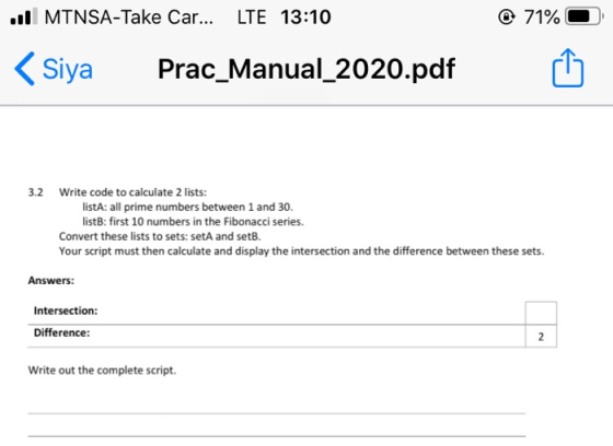 71% I MTNSA-Take Car... LTE 13:10 <Siya Prac_Manual_2020.pdf 3.2 Write code to calculate 2 lists: lista: all prime numbers be