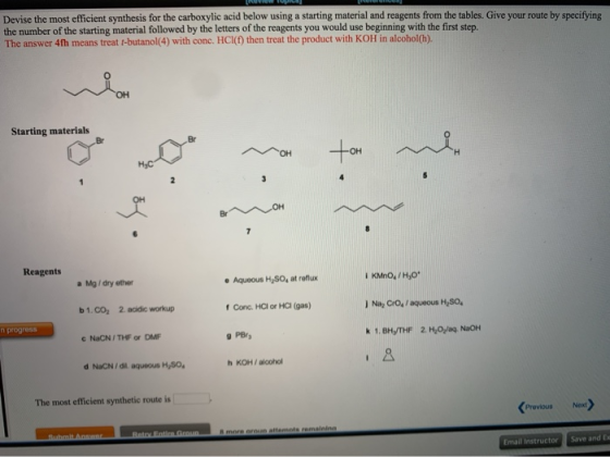 Devise the most efficient synthesis for the carboxylic acid below using a starting material and reagents from the tables. Giv