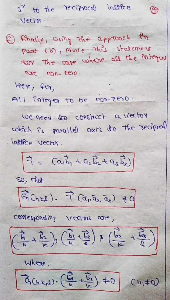 lattice TY to the reciprocal Vector. © finally, using the approach in part (b), prove this statement for the case where all t