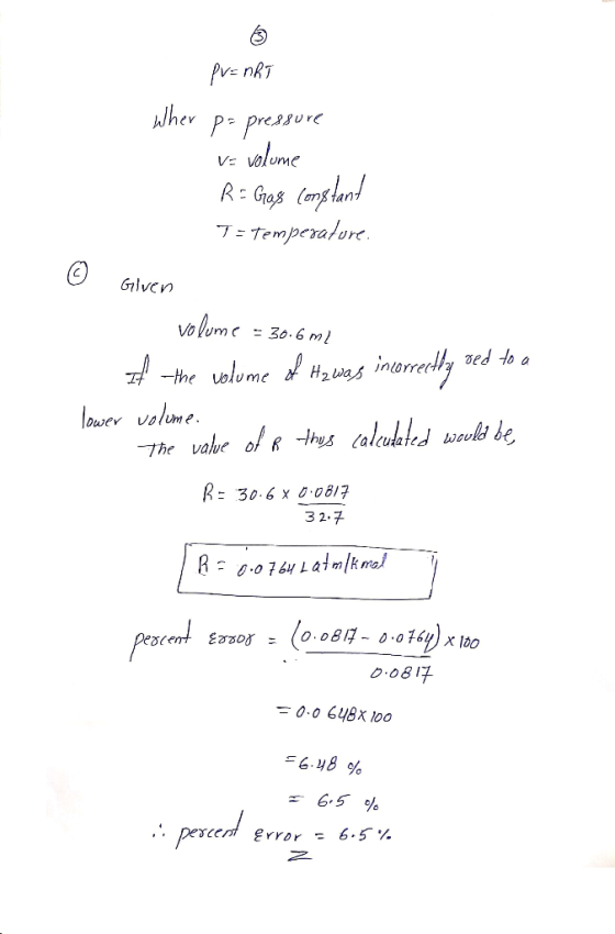 PvnRT Wher Vvolume R- Gos Cams fand 7=Temperature Glven volome = 30.6 ml hemedly ved to a the lume H2as lower volime The valu