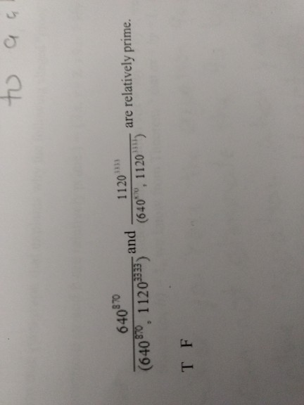 to an 640870 , 11203333 and 1120*** (640870, 11203333) and (6407, 112015) are relatively prime. (040 TF