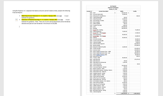 Using Be Prepared, Inc.s adjusted trial balance and prior periods balance sheet, prepare the following Financial Reports: C