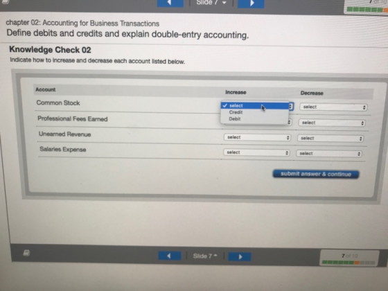 Slide / chapter 02: Accounting for Business Transactions Define debits and credits and explain double-entry accounting. Knowl
