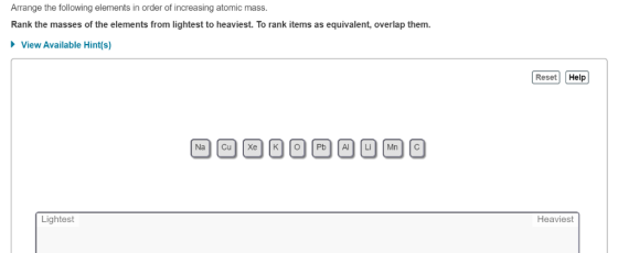 Arrange the following elements in order of increasing atomic mass. Rank the masses of the elements from lightest to heaviest.