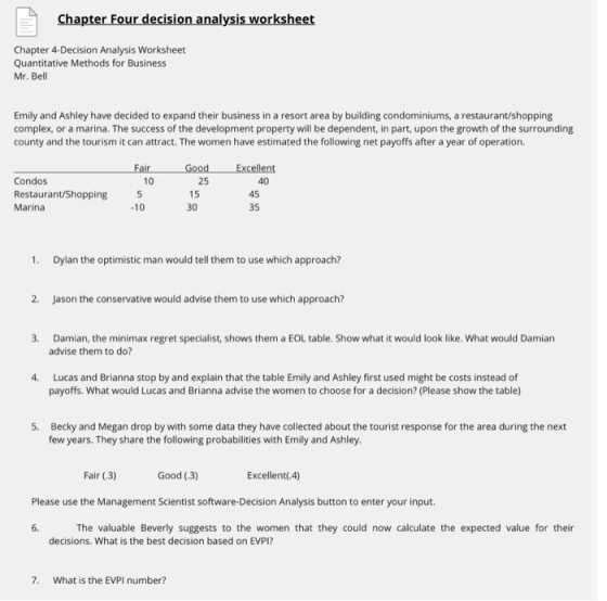Chapter Four decision analysis worksheet Chapter 4-Decision Analysis Worksheet Quantitative Methods for Business Mr. Bell Emi