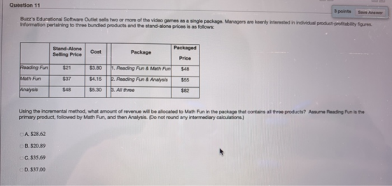 Question 11 Buzzs Educational Software Outlet ses two or more of the video games as a single package. Managers w Information