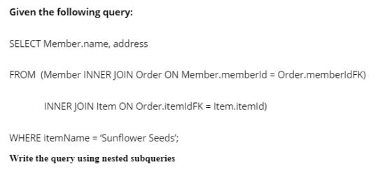 Given the following query: SELECT Member.name, address FROM (Member INNER JOIN Order ON Member.memberld Order.memberldFK) INN