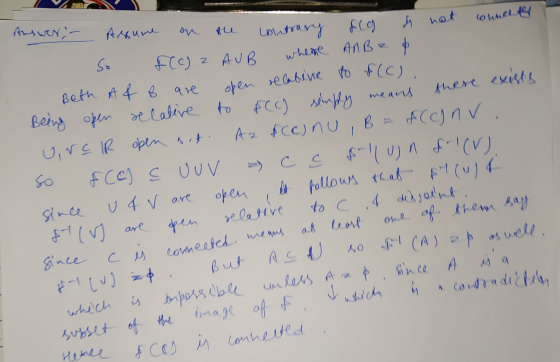 open relative to f(c). Answer - Assume there existe contrary flg s not connefer So f(c) 2 AUB whene AnB et Beth A & B are Bei