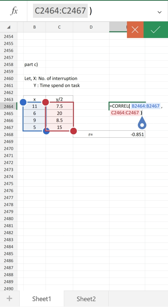 fx C2464:C2467 ) B C D X 2454 2455 2456 2457 2458 part c) 2459 2460 Let, X: No. of interruption Y: Time spend on task 2461 24