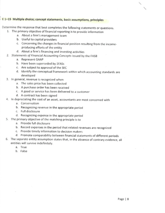 E 1-15 Multiple choice; concept statements, basic assumptions, principles Determine the response that best completes the foll