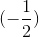 (-\frac{1}{2})
